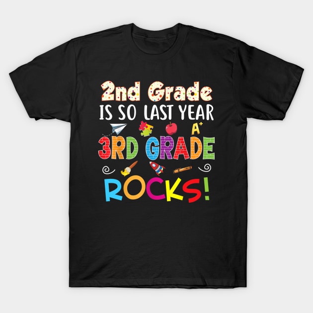 2nd Grade Is So Last Year 3rd Rocks Back To School Kid T-Shirt by FONSbually